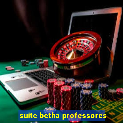 suite betha professores